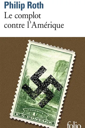 Couverture de Le Complot contre l'Amérique, Philip Roth